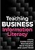 Teaching Business Information Literacy