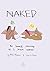 Naked by Selvi M. Bunce Naked by Selvi M. Bunce