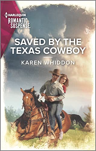Saved by the Texas Cowboy: A Second Chance Suspense Romance (Kindle Edition)