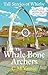 The Whale Bone Archers