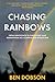 Chasing Rainbows: From Innocence to Purgatory and Redemption as a Compulsive Sports