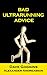 Bad Ultrarunning Advice by Alexander Andreasson and Da...