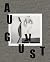 August