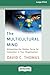 The Multicultural Mind: Unleashing the Hidden Force for Innovation in Your Organization