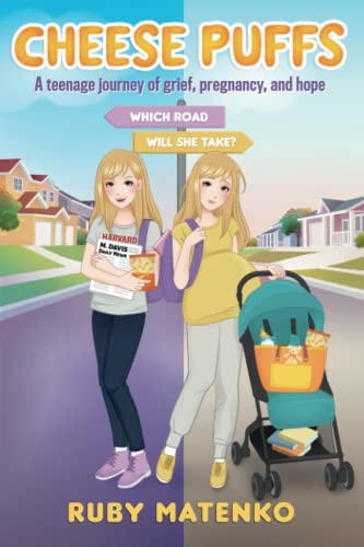 Cheese Puffs: A Teenage Journey of Grief, Pregnancy, and Hope (Paperback)
