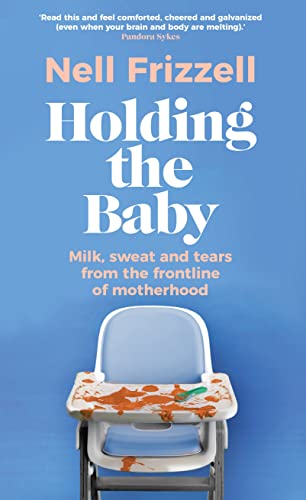 Bantam Press Holding the Baby. (Hardcover)