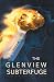 The Glenview Subterfuge by J. T. Tobin