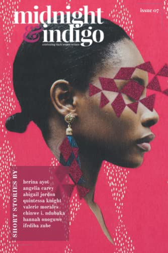 midnight & indigo: celebrating Black women writers (Issue 7)
