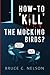 How-to 'KILL' the Mocking Birds?