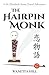 The Hairpin Monk by Wanetta Hill