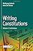 Writing Constitutions: Volume I: Institutions