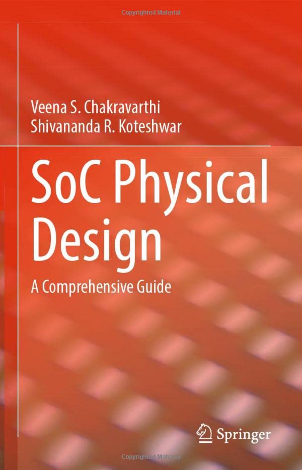 SoC Physical Design: A Comprehensive Guide (Hardcover)