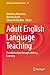 Adult English Language Teaching: Transformation through Lifelong Learning (Lifelong Learning Book Series, 29)