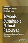 Towards Sustainable Natural Resources: Monitoring and Managing Ecosystem Biodiversity