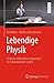 Lebendige Physik: Konkrete ...