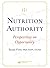 Nutrition Authority: Perspectives on Opportunity