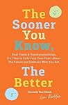 The Sooner You Kn...