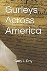 Gurley's Across America Gurley's Across America