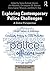Exploring Contemporary Police Challenges (Advances in Police Theory and Practice)
