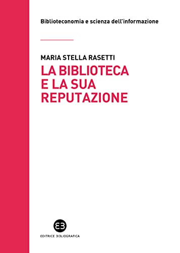 La biblioteca e la sua reputazione (Paperback)