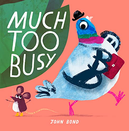 Much Too Busy (Paperback)