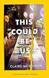 This Could Be Us by Claire McGowan