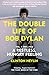The Double Life of Bob Dyla...