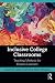 Inclusive College Classrooms