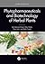 Phytopharmaceuticals and Biotechnology of Herbal Plants by Sachidanand Singh