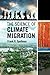 The Science of Climate Migr...