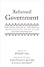 Reformed Government: Purita...