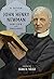 A Guide to John Henry Newman: His Life and Thought