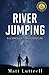River Jumping