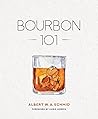 Bourbon 101 Bourbon 101