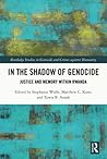 In the Shadow of Genocide (Routledge Studies in Genocide and Crimes against Humanity)