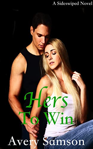 Hers to Win (The Sideswiped Book 2)