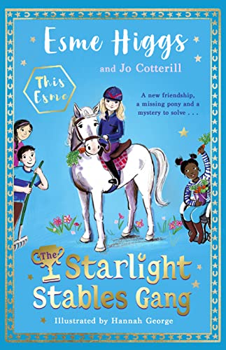 The Starlight Stables Gang: Signed Edition (1)