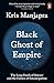 Black Ghost of Empire: The Long Death of Slavery and the Failure of Emancipation