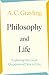 Philosophy and Life: Exploring the Great Questions of How to Live