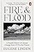 Fire and Flood: A People's History of Climate Change, from 1979 to the Present