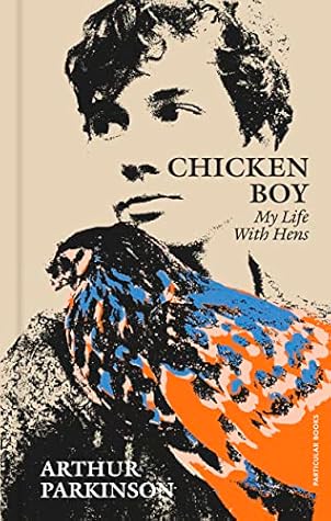 Chicken Boy: My Life With Hens