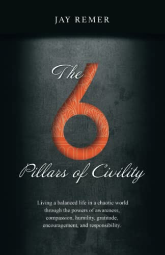 The 6 pillars of civility (Paperback)