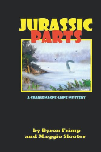 Jurassic Parts A Charlemagne Caine Mystery (Paperback)
