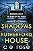 The Shadows of Rutherford House