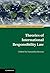 Theories of International Responsibility Law by Samantha Besson