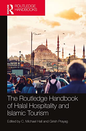 The Routledge Handbook of Halal Hospitality and Islamic Tourism (Paperback)