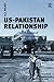 US-Pakistan Relationship by A.Z. Hilali