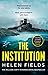 The Institution (Connie Woolwine, #2)
