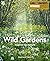 Wild Gardens by Stephanie Mahon