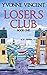 Losers Club A Murder Mystery (Book 1) by Yvonne Vincent